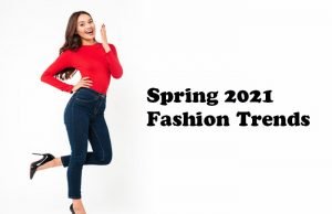 Spring 2021 Fashion Trends Fashion-Trends