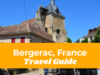 Your Ultimate Travel Guide to Bergerac Your Ultimate Travel Guide to Bergerac