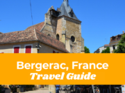 Your Ultimate Travel Guide to Bergerac Your Ultimate Travel Guide to Bergerac