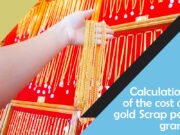 Calculation of the cost of gold Scrap per gram Calculation-of-the-cost-of-gold-Scrap-per-gram